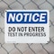 Signmission Do Not Enter Test In Progress OSHA Notice Sign, Plastic, 14in W x 10in L, 2PK OS-2PACK-NS-P-1014-L-11225 - alternate 2